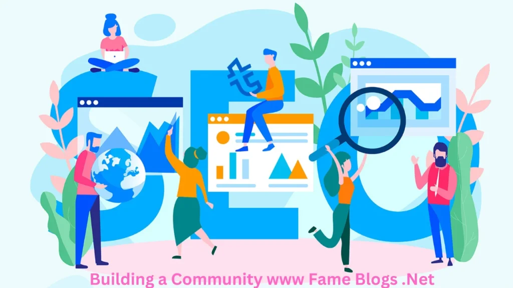 Building a Community www Fame Blogs .Net