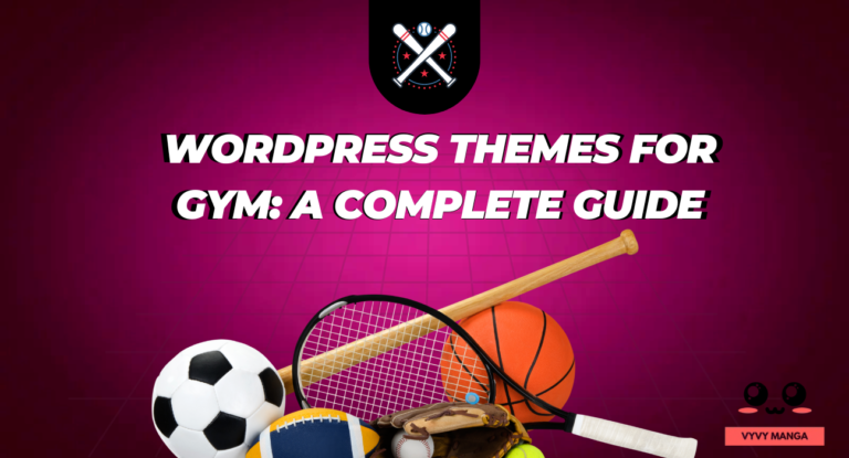 WordPress Themes for Gym A Complete Guide